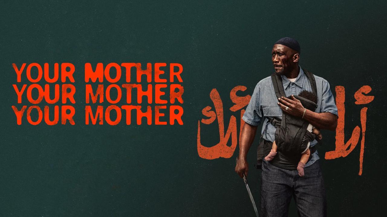 فيلم Your Mother Your Mother Your Mother 2026 مترجم